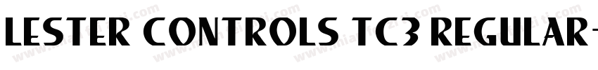 Lester Controls TC3 Regular字体转换